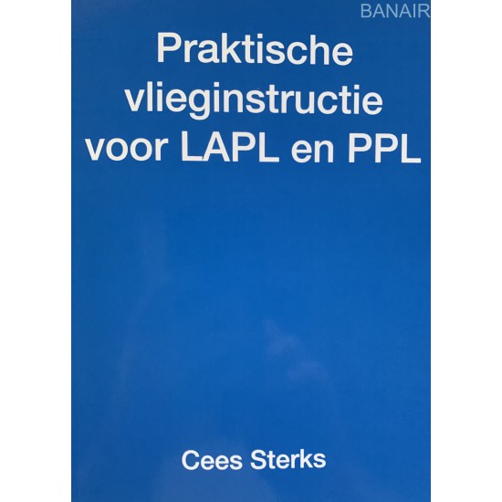 Complete set PPL/LAPL Theorie (5 boeken) plus Praktische Vlieginstructie voor LAPL en PPL